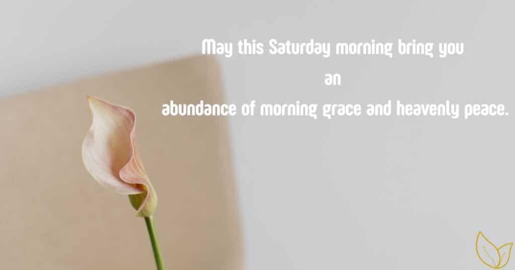 The Ultimate Collection of Uplifting Saturday Blessings