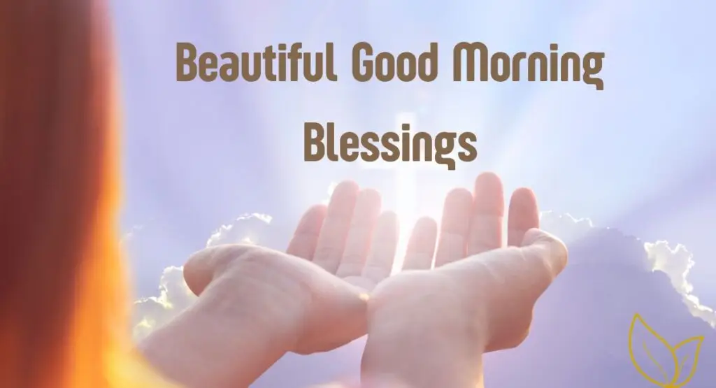 150+ Beautiful Good Morning Blessings for a Peaceful Heart 2026